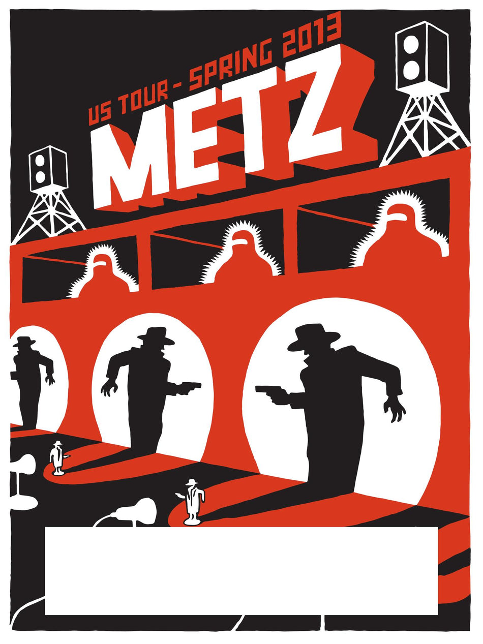 METZ - 2013 Spring Tour - Screen Print Poster