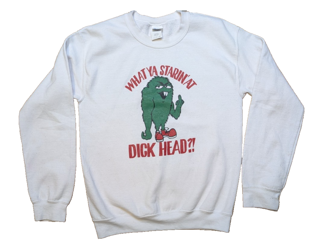 Camacho   What Are You Staring At Dickhead   Sweater   SzS0