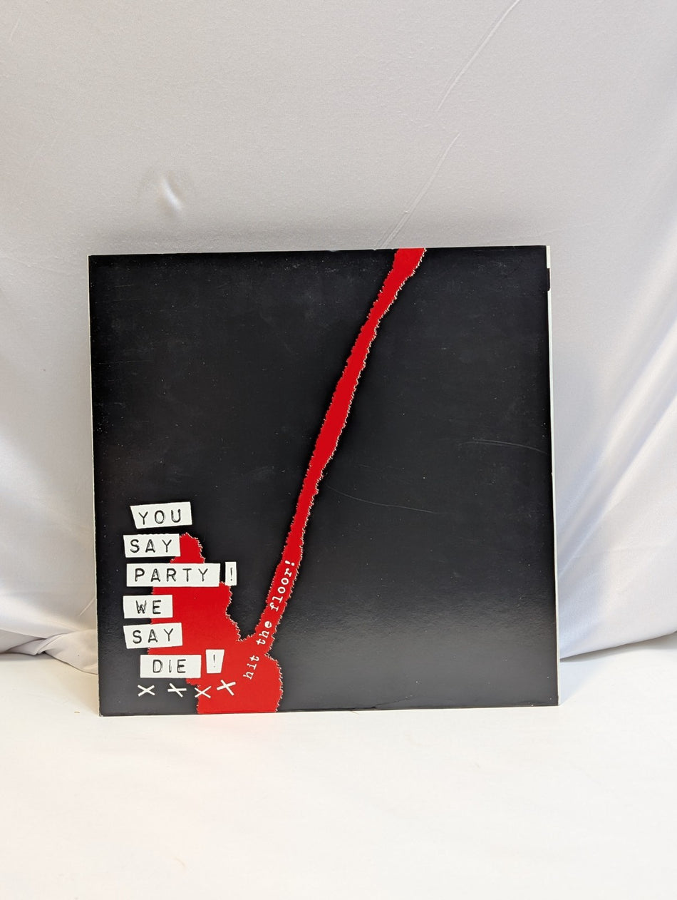 You Say Party We Say Die "Hit The Floor!" 12" LP *Limited Edition, Numbered*