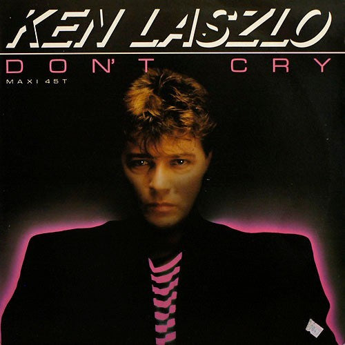 Ken Laszlo Don't Cry 12" VINYL RECORD0