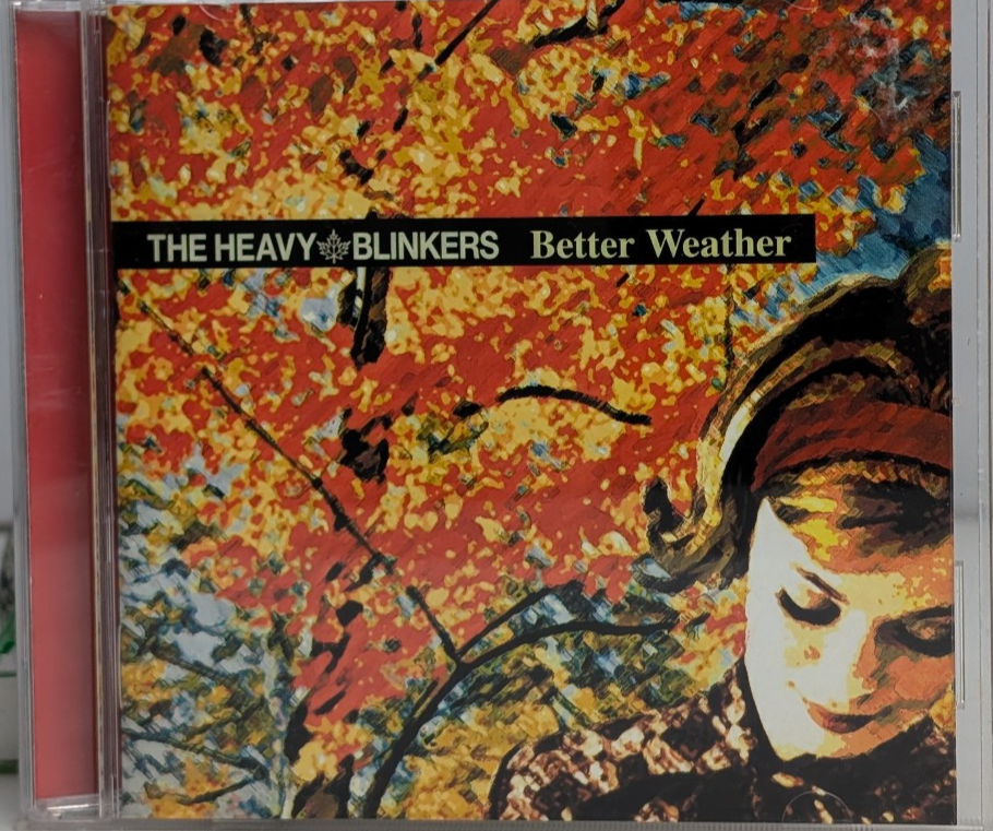 Better Weather The Heavy Blinkers 2001 – Japan CD, Album Syft Records – SYFT 0170