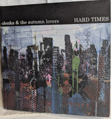 Hard TimesOlenka & The Autumn Lovers*2012 – CanadaCD, EP *AUTOGRAPHED*