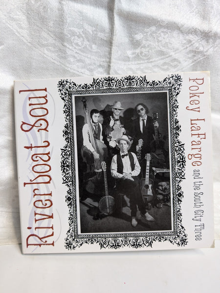 Riverboat Soul by Lafarge, Pokey & South City Three (CD, 2010)