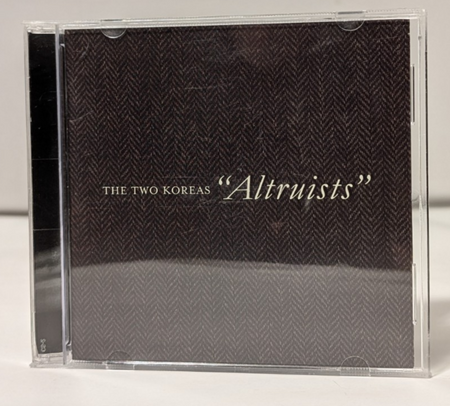 THE TWO KOREAS   ALTRUISTS   CD   2006 0