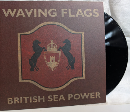 BRITISH SEA POWER   WAVING FLAGS   7" RECORD X20