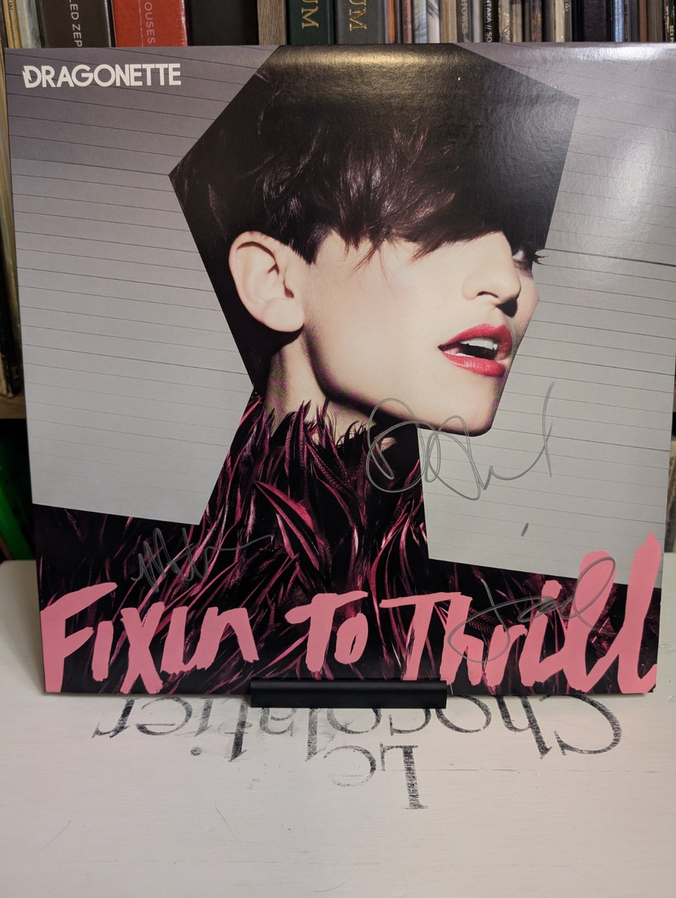Dragonette – Fixin To Thrill LP2012 Autographed0