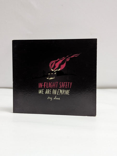 In-Flight Safety - We Are an Empire, My Dear- 2009 - CD *AUTOGRAPHED*