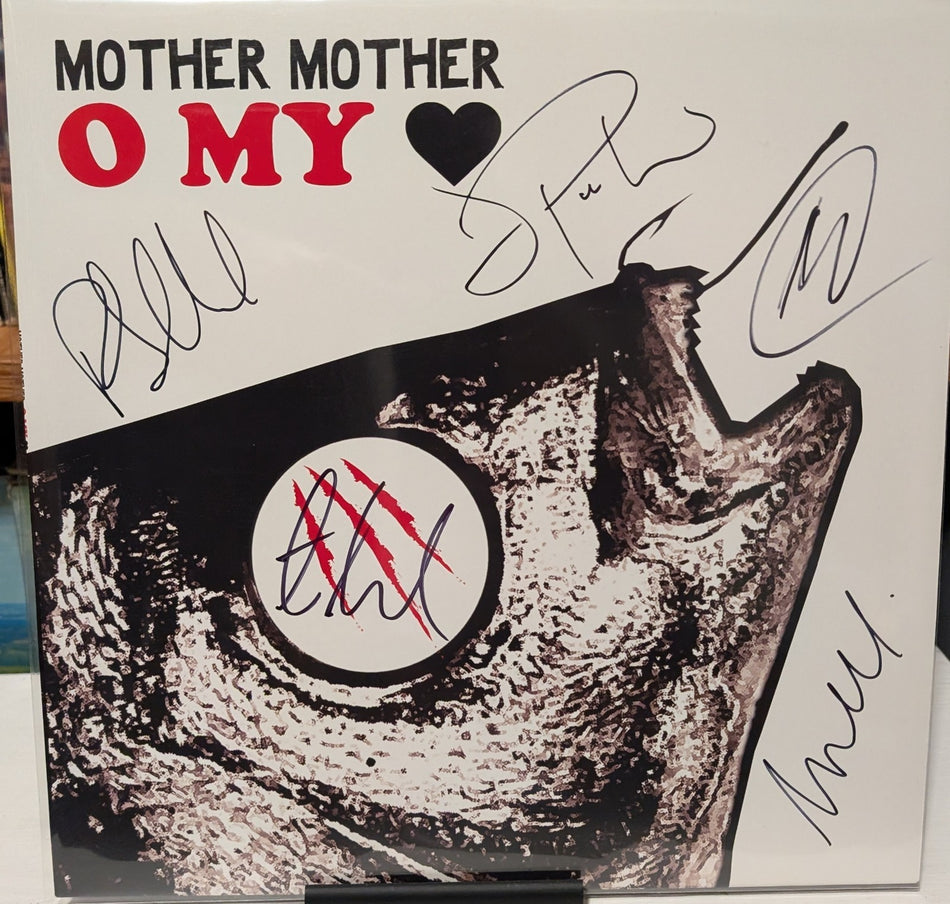 Mother Mother   O My Heart   Vinyl Record First Press 2008 Q1 00821  AUTOGRAPHED1