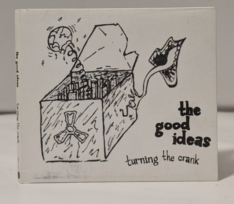 The Good Ideas   Turning The Crank   CD  0