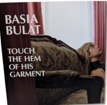 BASIA BULAT   TOUCH THE HEM OF HIS GARMENT   7' RECORD 0