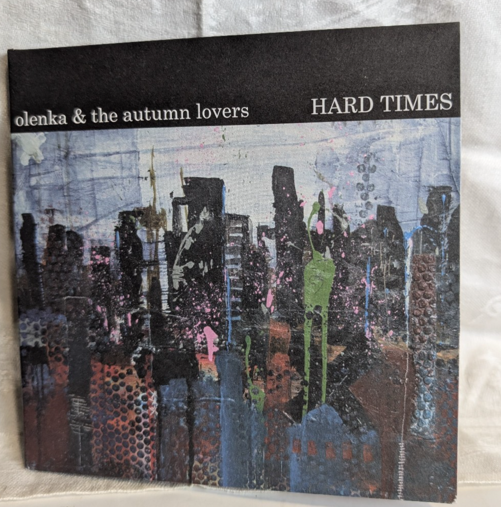 Hard Times Olenka & The Autumn Lovers*2012 – CanadaCD, EP *AUTOGRAPHED*0