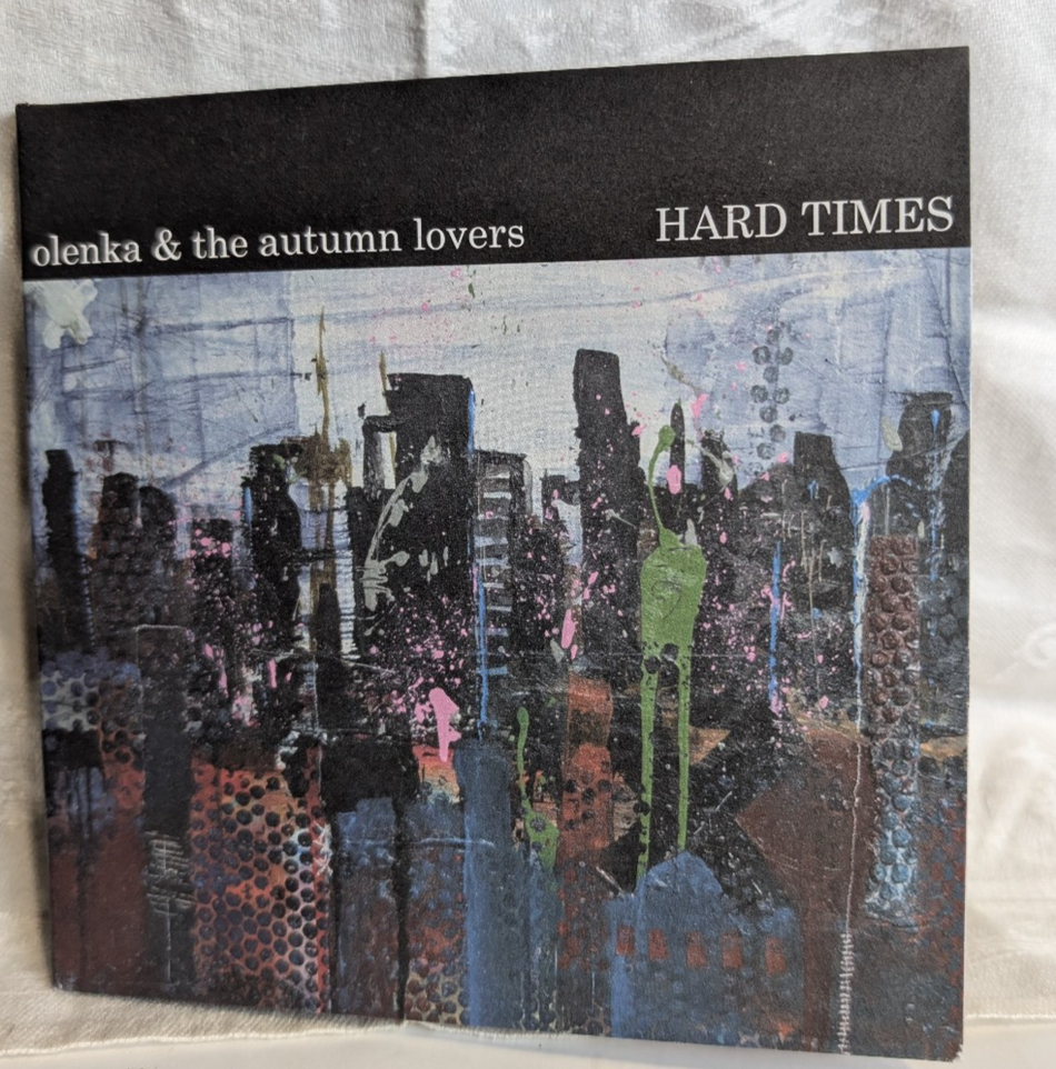 Hard Times Olenka & The Autumn Lovers*2012 – CanadaCD, EP *AUTOGRAPHED*0