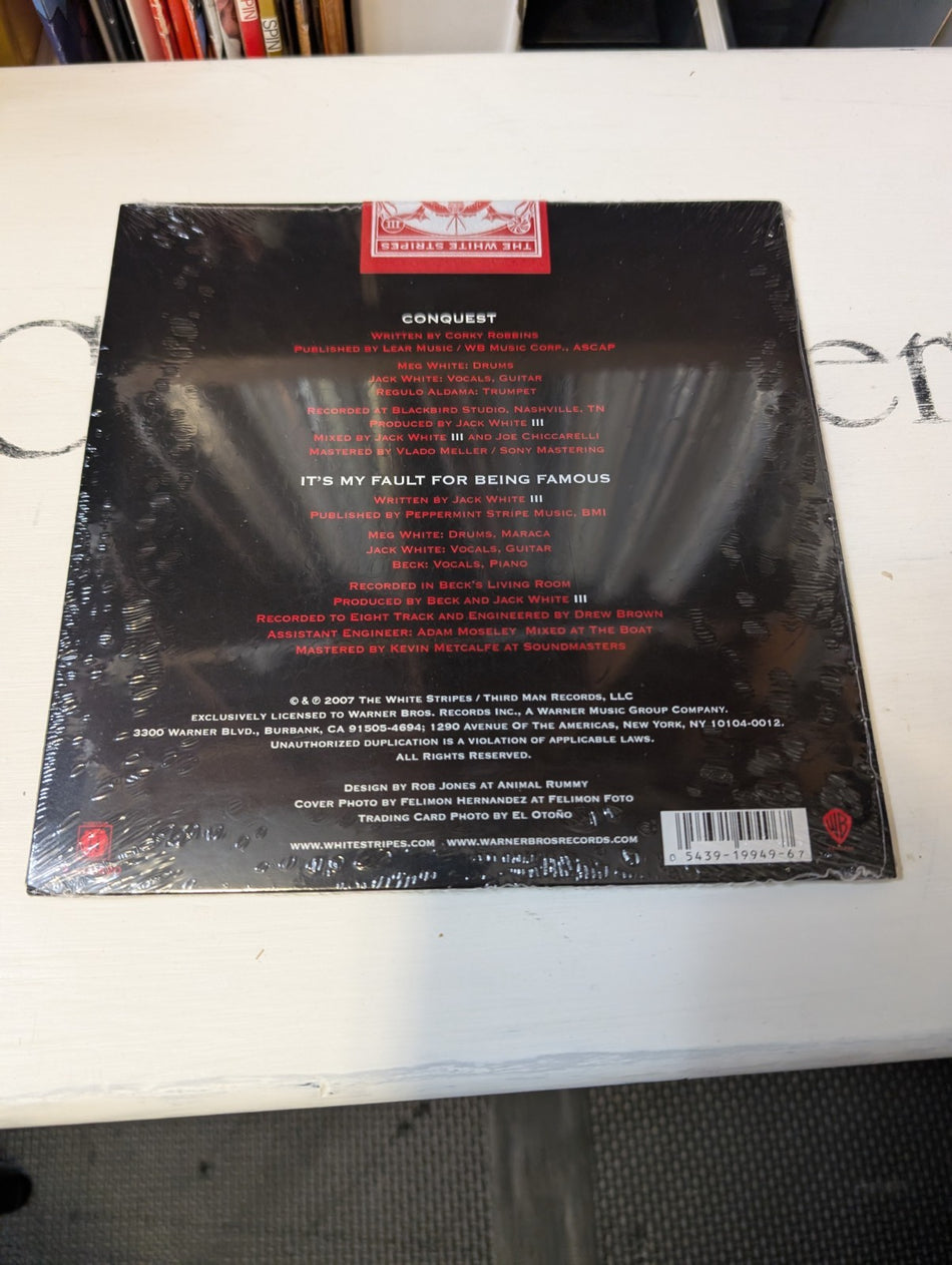 Conquest / It's My Fault For Being Famous 7" by The White Stripes vinyl 2007 New1