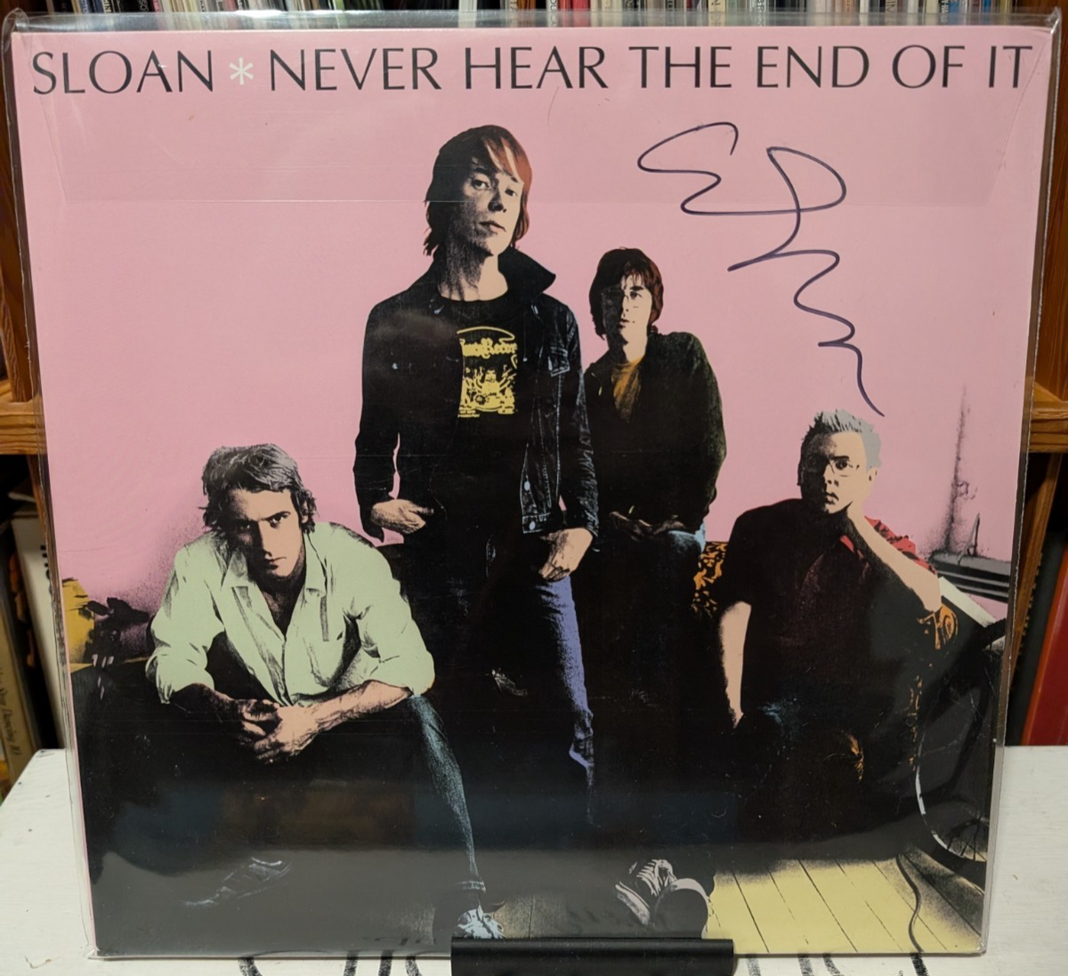 Sloan - Never Hear The End Of It - AUTOGRAPHED - Vinyl Record, LP -2006 MUR 0430