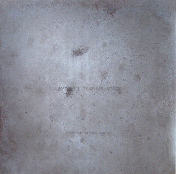 JOY DIVISION - LOVE WILL TEAR US APART2007 – UK & Europe Vinyl, 7", 33 ⅓ RPM, 45 RPM, Single, Reissue