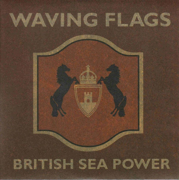 British Sea Power- Waving Flags- 7"X2 -2008