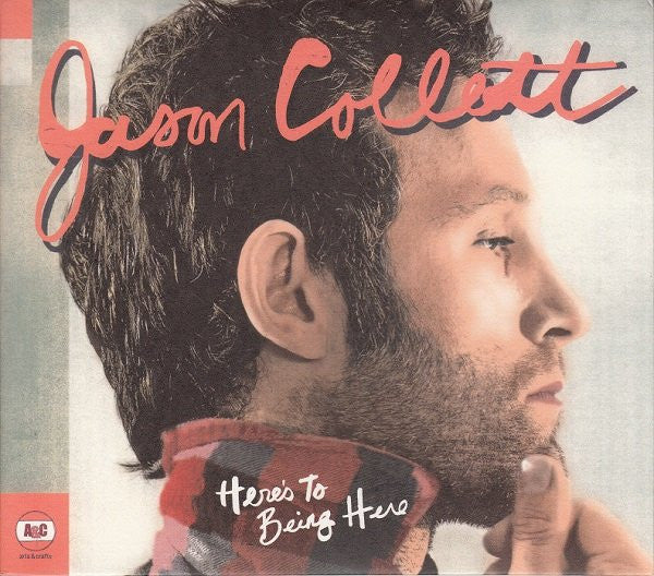 Jason Collett - Heres to Being Here - CD- 2008 -Autographed