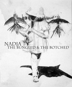 Nadja - The Bungles and The Botched - CD - LMTD - 2008 - *New*