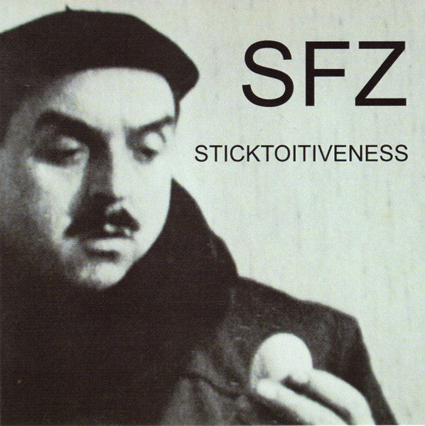 SFZ - Sticktoitiveness - Canada, CDr - EP - 2006