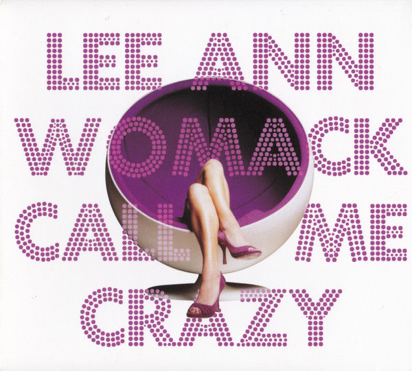 Lee Ann Womack - Call Me Crazy - US, CD - 2008 *New*