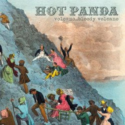 Hot Panda -Volcano...Bloody Volcano-2009 – Canada CD, Album Digipack