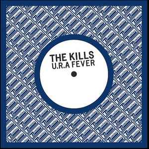 The Kills - U.R.A. Fever - 2008 – US Vinyl, 7", 45 RPM, Single Sided, Etched, White Label