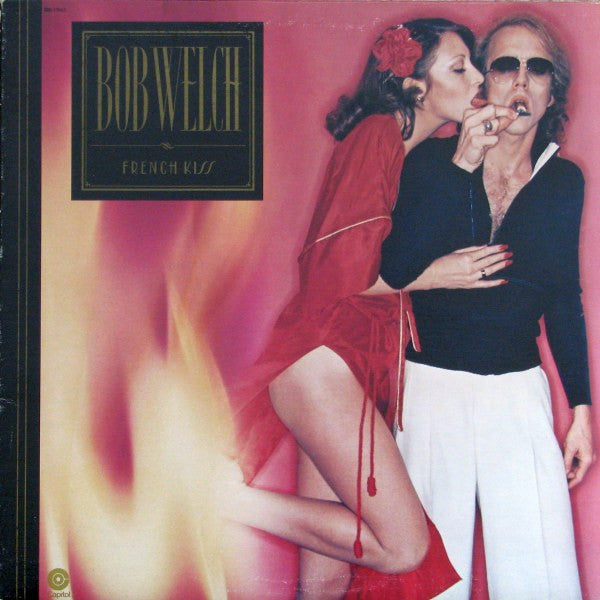 Bob Welch-French Kiss- 1977 – Canada Vinyl, LP, Album