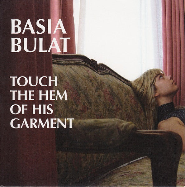 BASIA BULAT - TOUCH THE HEM OF HIS GARMENT -UK- 7" RECORD