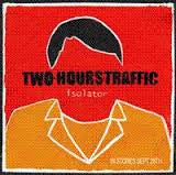 Two Hours Traffic - Isolator - CD mini-album - 2006