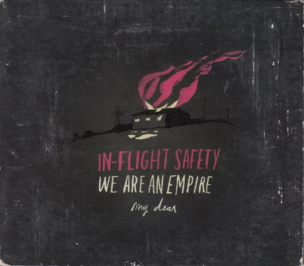In-Flight Safety - We Are an Empire, My Dear- 2009 - CD -Autographed