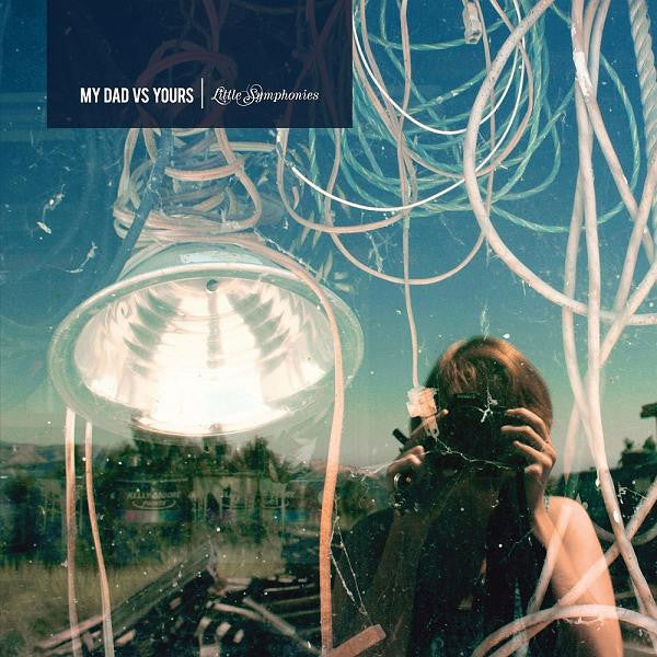 My Dad vs Yours - Little Symphonies - CD- Autographed