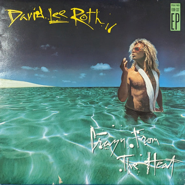 Crazy From The Heat David Lee Roth 1985 – Canada Vinyl, 12", EP, 33 ⅓ RPM