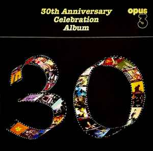 OPUS 3 - 30th Anniversary Celebration Album -2007 – Europe 2 x Vinyl, LP, Compilation