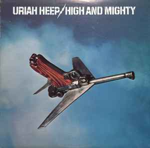 Uriah Heep-High And Mighty-1976 – Canada Vinyl, LP, Album