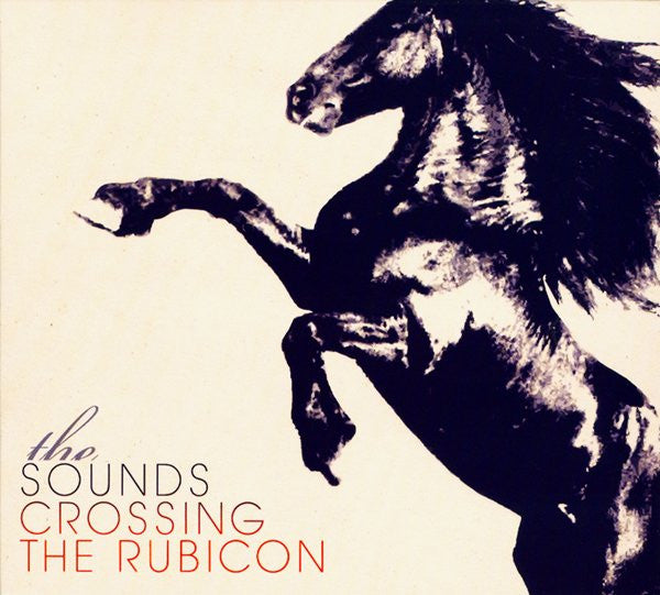 The Sounds - Crossing the Rubicon - CD - 2009
