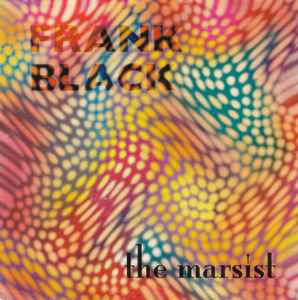 Frank Black - The Marsist -1995 – Europe Vinyl, 7", Single