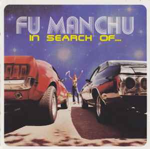 Fu Manchu - In Search Of...- Canada, CD- 1996